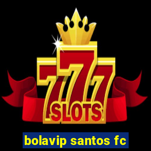 bolavip santos fc